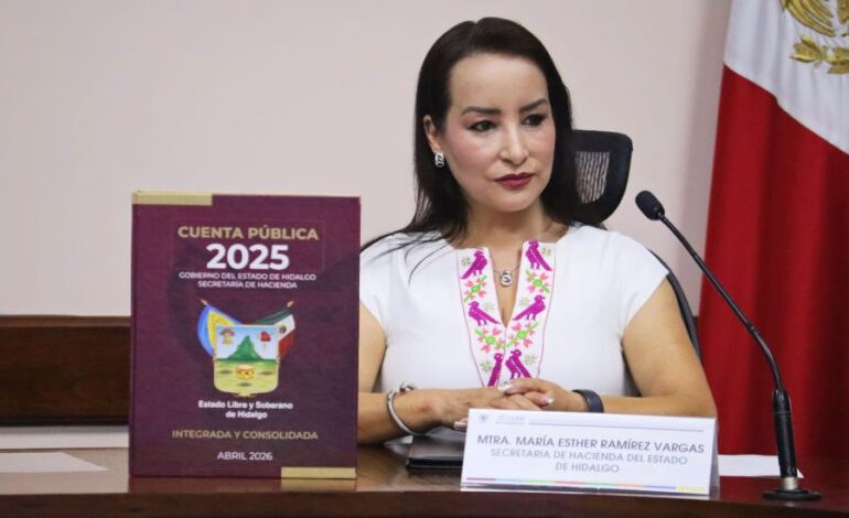 Cuenta Pública 2025 Confirma Transformación Financiera en Hidalgo