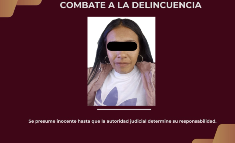 Policía Estatal Asegura En Pachuca a Presunta Implicada en Esquema “Gota a Gota”