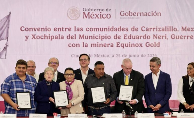 Beneficia a comunidades acuerdos para la operación de la mina Equinox Gold en Guerrero