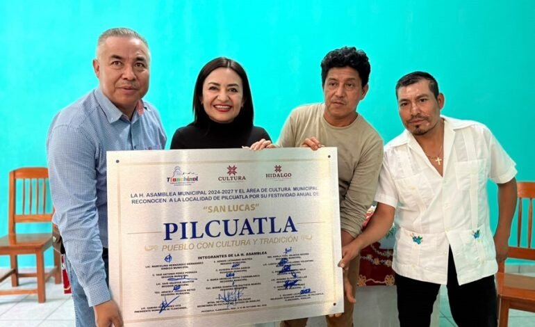 Pilcuatla recibe el distintivo Pueblo con Cultura y Tradición